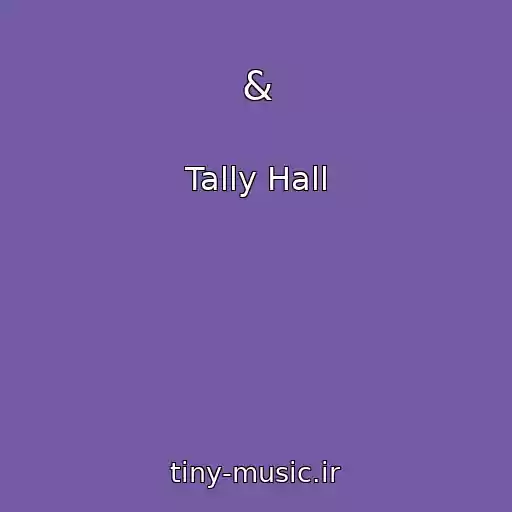 کاور آهنگ & از Tally Hall