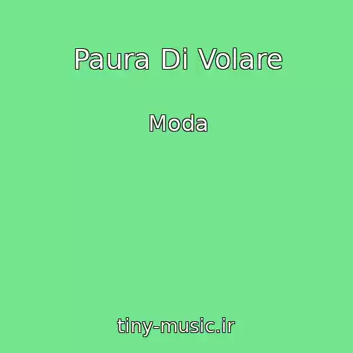 کاور آهنگ Paura Di Volare از Moda