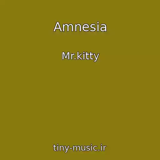 کاور آهنگ Amnesia از Mr.kitty