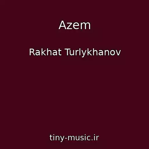 کاور آهنگ Azem از Rakhat Turlykhanov
