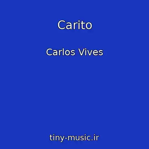 کاور آهنگ Carito از Carlos Vives