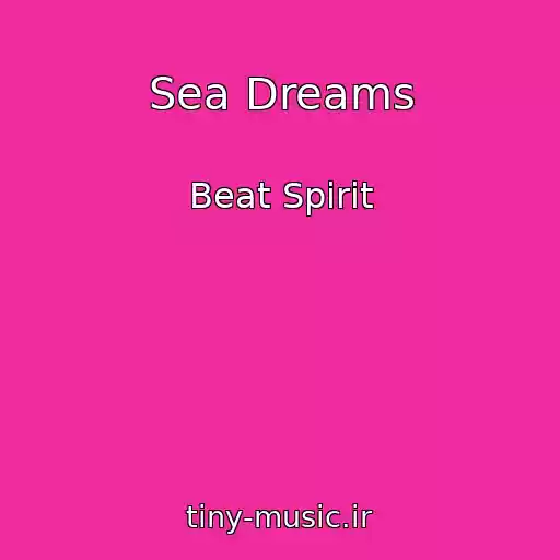 کاور آهنگ Sea Dreams از Beat Spirit