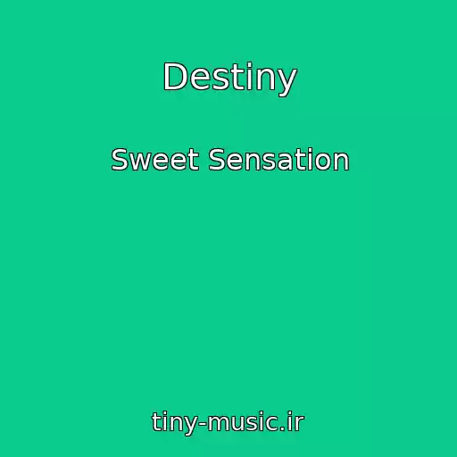 کاور آهنگ Destiny از Sweet Sensation