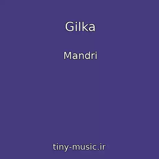 کاور آهنگ Gіlka از Mandri