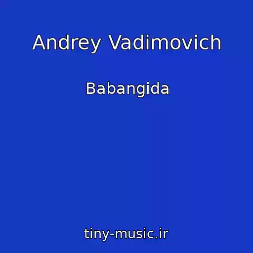 کاور آهنگ Andrey Vadimovich از Babangida