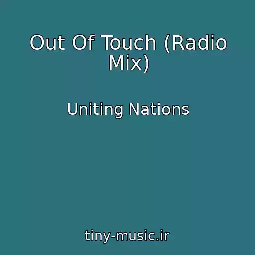 کاور آهنگ Out Of Touch (Radio Mix) از Uniting Nations