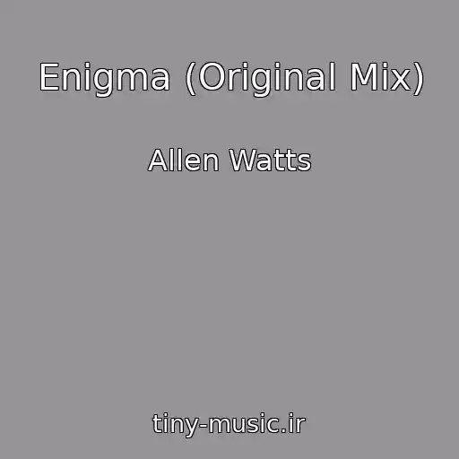 کاور آهنگ Enigma (Original Mix) از Allen Watts