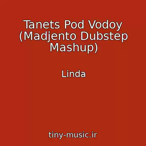 کاور آهنگ Tanets Pod Vodoy (Madjento Dubstep Mashup) از Linda