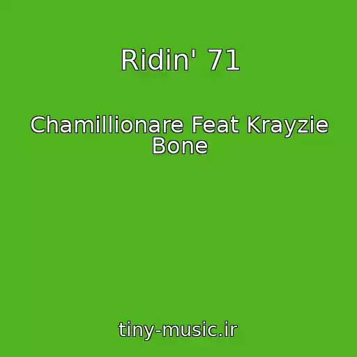 کاور آهنگ Ridin' 71 از Chamillionare Feat Krayzie Bone