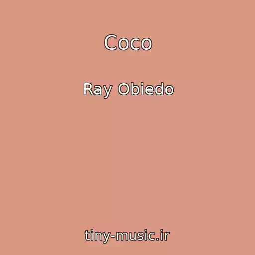 کاور آهنگ Coco از Ray Obiedo