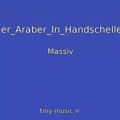 کاور آهنگ Der_Araber_In_Handschellen از Massiv