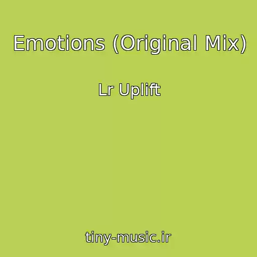کاور آهنگ Emotions (Original Mix) از Lr Uplift