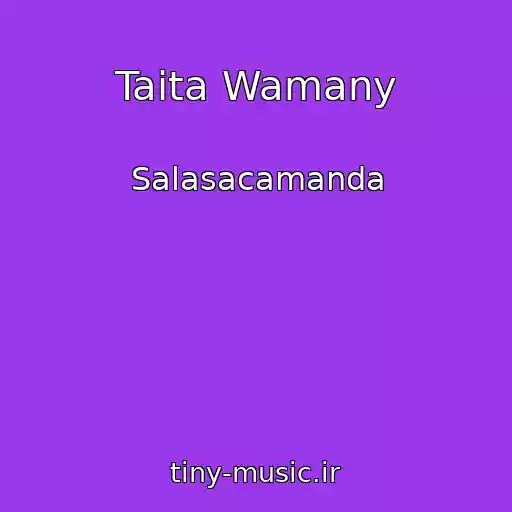 کاور آهنگ Taita Wamany از Salasacamanda