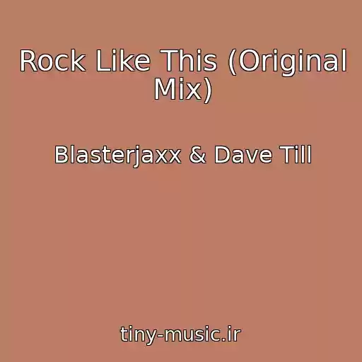 کاور آهنگ Rock Like This (Original Mix) از Blasterjaxx & Dave Till