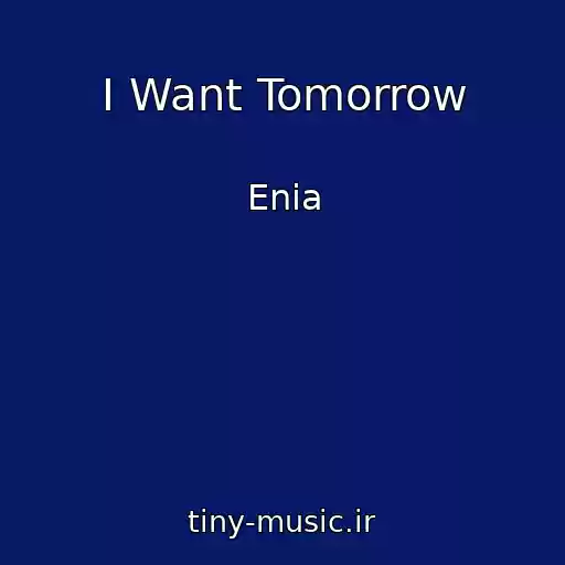 کاور آهنگ I Want Tomorrow از Enia