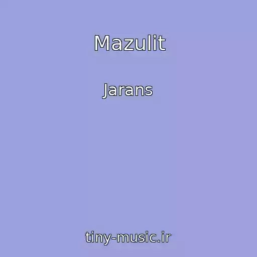 کاور آهنگ Mazulit از Jarans