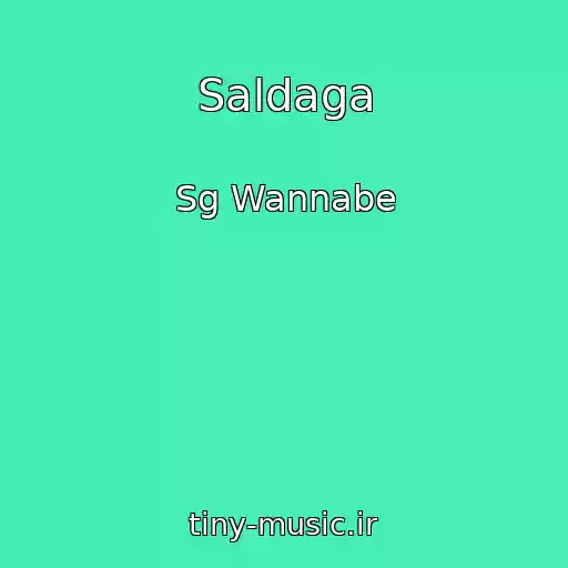 کاور آهنگ Saldaga از Sg Wannabe