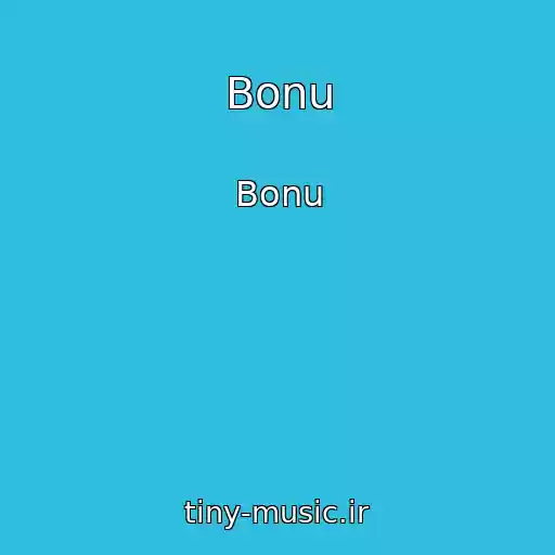 کاور آهنگ Bonu از Bonu