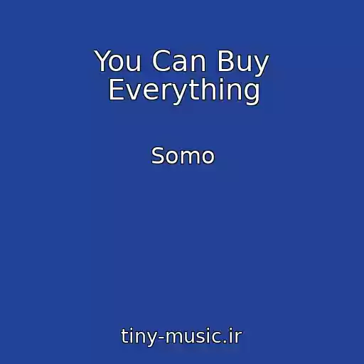 کاور آهنگ You Can Buy Everything از Somo