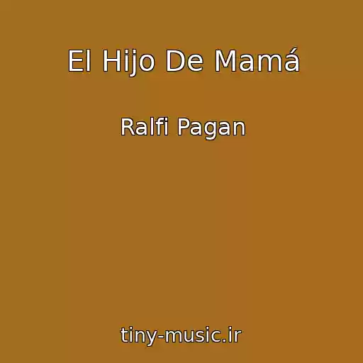 کاور آهنگ El Hijo De Mamá از Ralfi Pagan