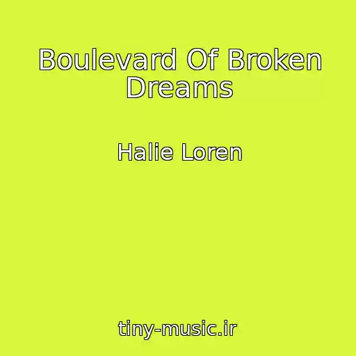 کاور آهنگ Boulevard Of Broken Dreams از Halie Loren