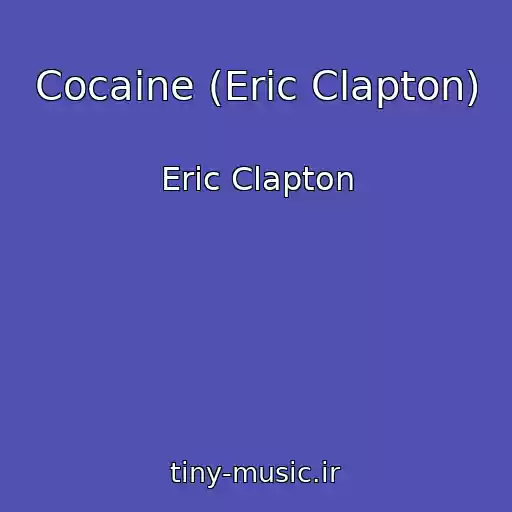 کاور آهنگ Cocaine (Eric Clapton) از Eric Clapton