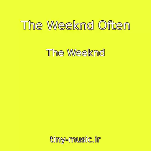 کاور آهنگ The Weeknd Often از The Weeknd