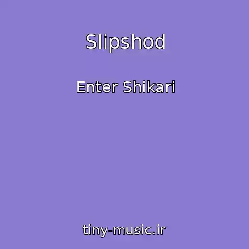 کاور آهنگ Slipshod از Enter Shikari