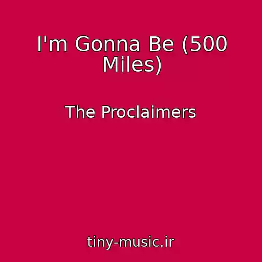 کاور آهنگ I'm Gonna Be (500 Miles) از The Proclaimers
