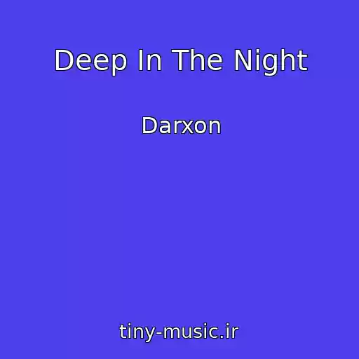کاور آهنگ Deep In The Night از Darxon