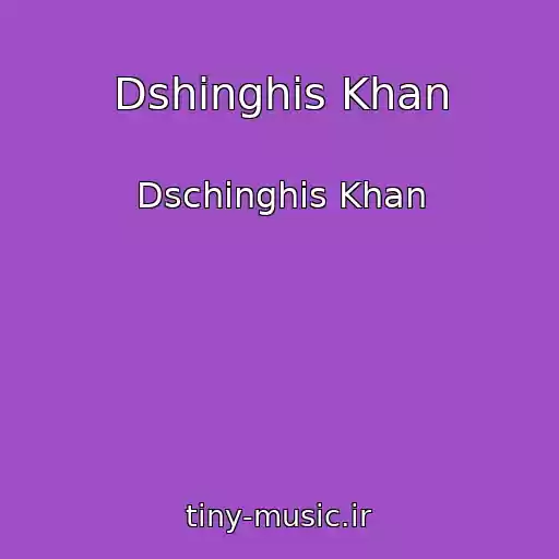 کاور آهنگ Dshinghis Khan از Dschinghis Khan