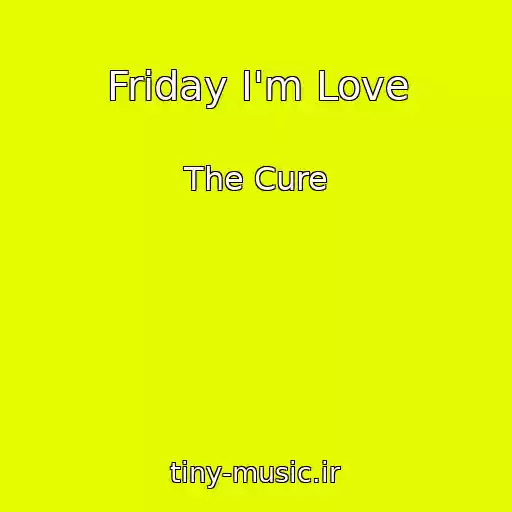 کاور آهنگ Friday I'm Love از The Cure