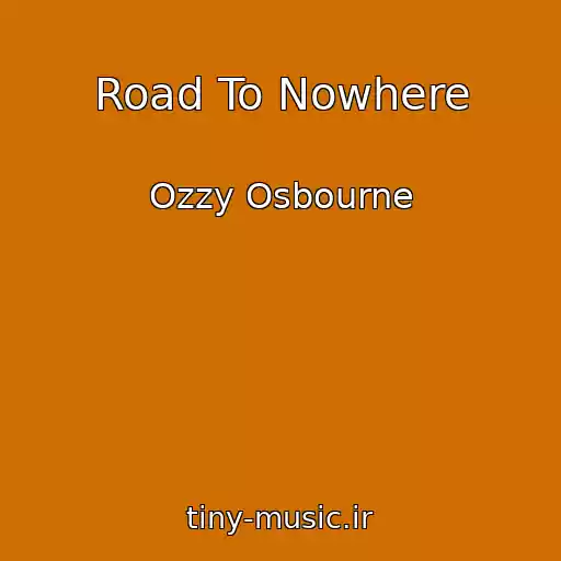 کاور آهنگ Road To Nowhere از Ozzy Osbourne