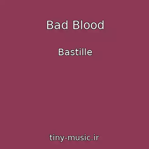 کاور آهنگ Bad Blood از Bastille