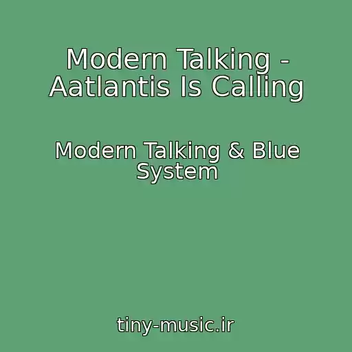 کاور آهنگ Modern Talking - Aatlantis Is Calling از Modern Talking & Blue System