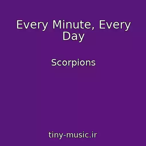 کاور آهنگ Every Minute, Every Day از Scorpions