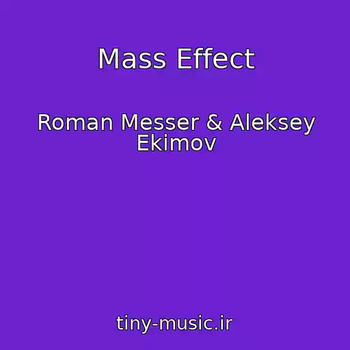 کاور آهنگ Mass Effect از Roman Messer & Aleksey Ekimov