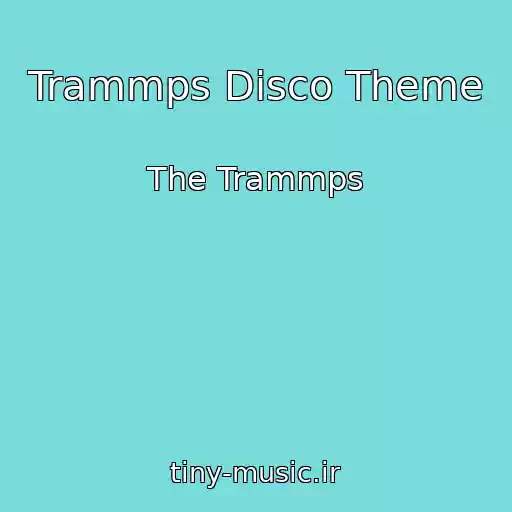 کاور آهنگ Trammps Disco Theme از The Trammps