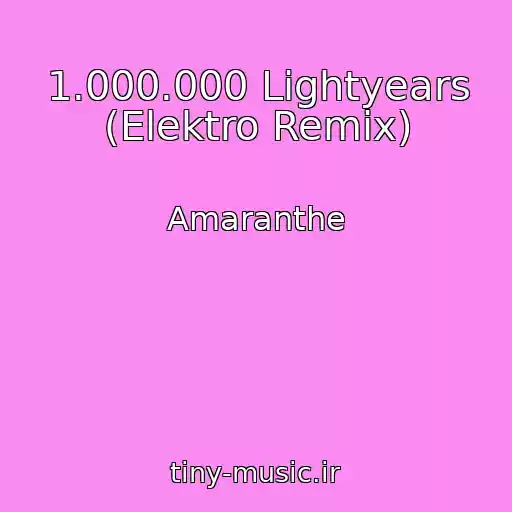 کاور آهنگ 1.000.000 Lightyears (Elektro Remix) از Amaranthe