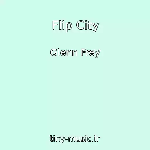 کاور آهنگ Flip City از Glenn Frey