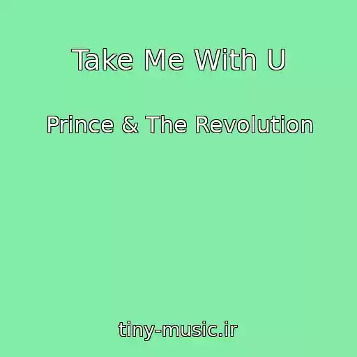 کاور آهنگ Take Me With U از Prince & The Revolution
