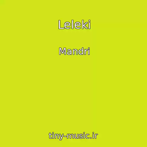 کاور آهنگ Leleki از Mandri