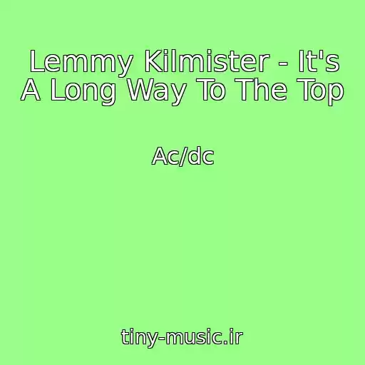 کاور آهنگ Lemmy Kilmister - It's A Long Way To The Top از Ac/dc