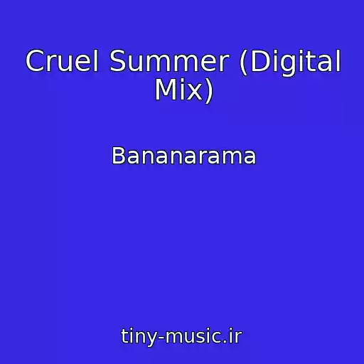 کاور آهنگ Cruel Summer (Digital Mix) از Bananarama