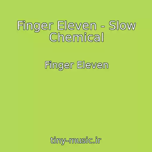 کاور آهنگ Finger Eleven - Slow Chemical از Finger Eleven