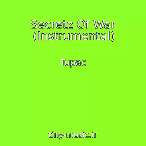 کاور آهنگ Secretz Of War (Instrumental) از Tupac