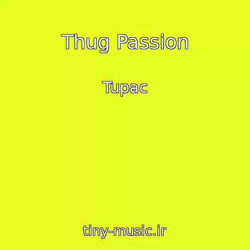 کاور آهنگ Thug Passion از Tupac