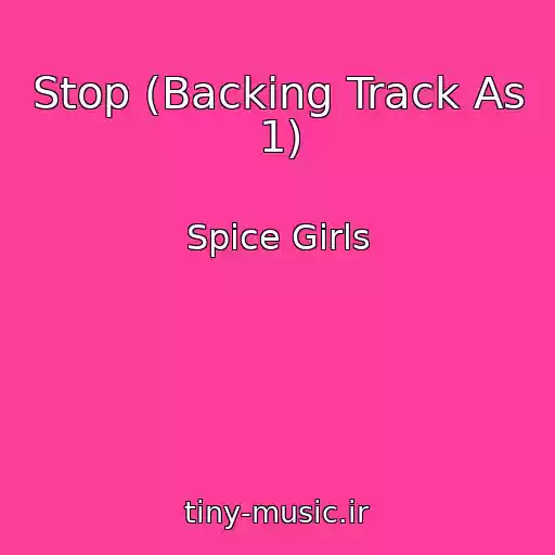 کاور آهنگ Stop (Backing Track As 1) از Spice Girls