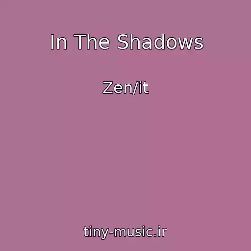 کاور آهنگ In The Shadows از Zen/it