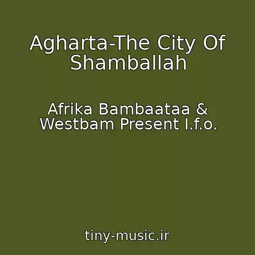 کاور آهنگ Agharta-The City Of Shamballah از Afrika Bambaataa & Westbam Present I.f.o.